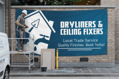 Dryliners & Ceiling Fixers Banner Printing