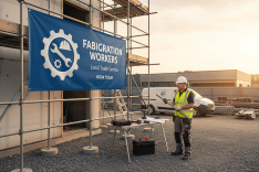 Fabrication Workers Banner Printing